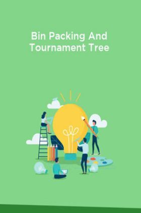 Bin Packing And Tournament Tree