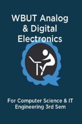 WBUT Analog & Digital Electronics For Computer Science & IT Engineering 3rd Sem WBUT Analog & Digital Electronics For Computer Science & IT Engineering 3rd Sem