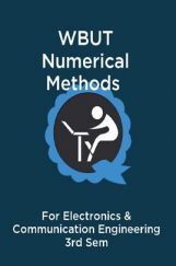 WBUT Numerical Methods For Electronics & Communication Engineering 3rd Sem WBUT Numerical Methods For Electronics & Communication Engineering 3rd Sem