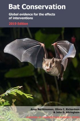 Bat Conservation Global Evidence For The Effects Of Interventions 2019 Edition