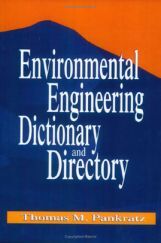 Environmental Engineering Dictionary And Directory Environmental Engineering Dictionary And Directory