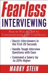 Fearless Interviewing - How To Win The Job By Communicating With Confidence Fearless Interviewing - How To Win The Job By Communicating With Confidence