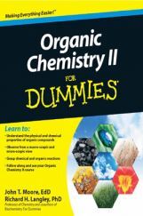 Organic Chemistry II For Dummies Organic Chemistry II For Dummies
