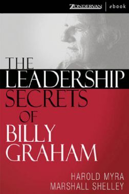 The Leadership Secrets Of Billy Graham