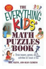 The Everything Kids Math Puzzles Book The Everything Kids Math Puzzles Book