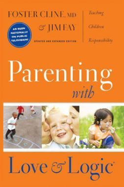 Parenting With Love And Logic Parenting With Love And Logic