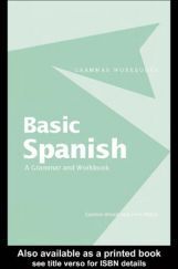 Basic Spanish A Grammar And Workbook Basic Spanish A Grammar And Workbook