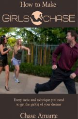 How To Make Girls Chase How To Make Girls Chase
