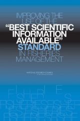 Improving The Use Of The Best Scientific Information Available Standard In Fisheries Management Improving The Use Of The Best Scientific Information Available Standard In Fisheries Management
