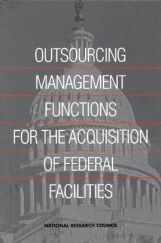 Outsourcing Management Functions For The Acquisition Of Federal Facilities Outsourcing Management Functions For The Acquisition Of Federal Facilities