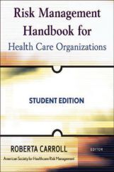 Risk Management Handbook For Health Care Organizations Risk Management Handbook For Health Care Organizations