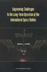 Engineering Challenges To The Long-term Operation Of The International Space Station Engineering Challenges To The Long-term Operation Of The International Space Station