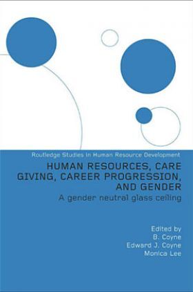 Human Resources Care Giving Career Progression And Gender