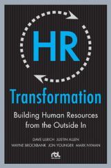 HR Transformation Building Human Resources From The Outside In HR Transformation Building Human Resources From The Outside In