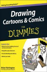Drawing Cartoons & Comics For Dummies Drawing Cartoons & Comics For Dummies
