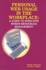 Personal Web Usage In The Workplace A Guide To Effective Human Resources Management Personal Web Usage In The Workplace A Guide To Effective Human Resources Management