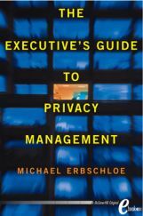 The Executive's Guide To Privacy Management The Executive's Guide To Privacy Management