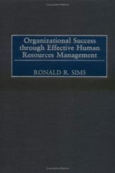 Organizational Success through Effective Human Resources Management Organizational Success through Effective Human Resources Management