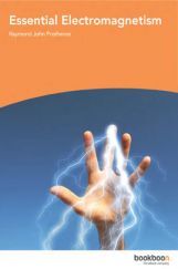 Essential Electromagnetism Essential Electromagnetism