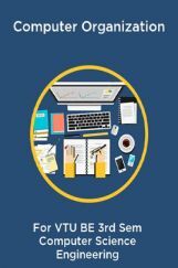 Computer Organization For VTU BE 3rd Sem Computer Science Engineering Computer Organization For VTU BE 3rd Sem Computer Science Engineering