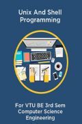 Unix And Shell Programming For VTU BE 3rd Sem Computer Science Engineering