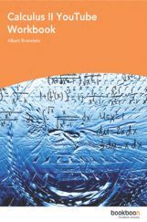 Calculus II You Tube Workbook Calculus II You Tube Workbook