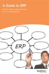 A Guide To ERP Benefits Implementation And Trends A Guide To ERP Benefits Implementation And Trends