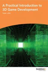 A Practical Introduction To 3D Game Development A Practical Introduction To 3D Game Development
