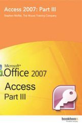 Access 2007 Part-III Access 2007 Part-III