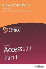 Access 2010 Part-I Access 2010 Part-I