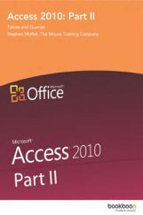 Access 2010 Part-II Access 2010 Part-II