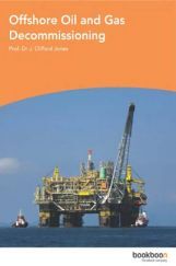 Offshore Oil And Gas Decommissioning Offshore Oil And Gas Decommissioning