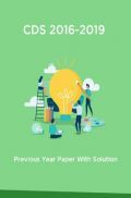 CDS 2016-2019 Previous Year Paper With Solution