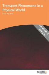 Transport Phenomena In A Physical World Transport Phenomena In A Physical World