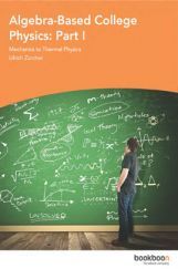 Algebra-Based College Physics Part I Algebra-Based College Physics Part I