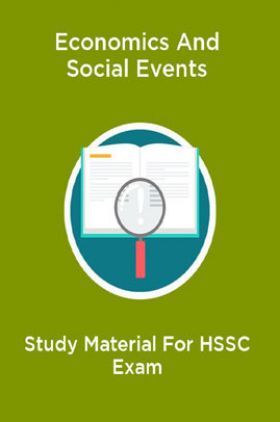 Economics And Social Events Study Material For HSSC Exam