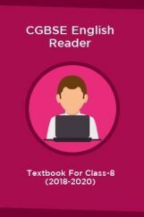 CGBSE English Reader Textbook For Class-8 (2018-2020) CGBSE English Reader Textbook For Class-8 (2018-2020)
