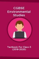 CGBSE Environmental Studies Textbook For Class-3 (2019-2020) CGBSE Environmental Studies Textbook For Class-3 (2019-2020)