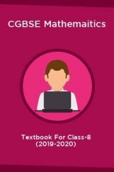 CGBSE Mathemaitics Textbook For Class-8 (2019-2020) CGBSE Mathemaitics Textbook For Class-8 (2019-2020)