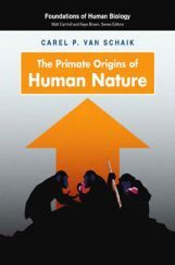 The Primate Origins of Human Nature The Primate Origins of Human Nature