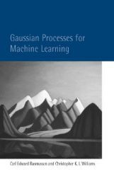 Gaussian Processes For Machine Learning Gaussian Processes For Machine Learning