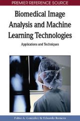 Biomedical Image Analysis And Machine Learning Technologies Biomedical Image Analysis And Machine Learning Technologies