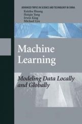Machine Learning Madeling Data Locally And Globally Machine Learning Madeling Data Locally And Globally