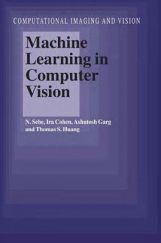 Machine Learning In Computer Vision Machine Learning In Computer Vision