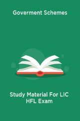 Goverment Schemes Study Material For LIC HFL Exam Goverment Schemes Study Material For LIC HFL Exam