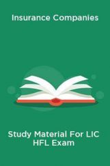 Insurance Companies Study Material For LIC HFL Exam Insurance Companies Study Material For LIC HFL Exam