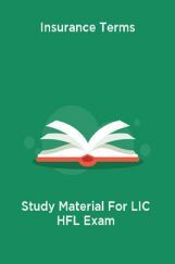 Insurance Terms Study Material For LIC HFl Exam Insurance Terms Study Material For LIC HFl Exam