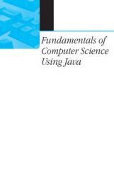 Fundamentals Of Computer Science Using Java Fundamentals Of Computer Science Using Java