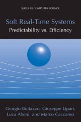 Soft Real Time Systems Predictability VS Efficiency Soft Real Time Systems Predictability VS Efficiency