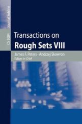 Transactions On Rough Sets VIII Transactions On Rough Sets VIII
